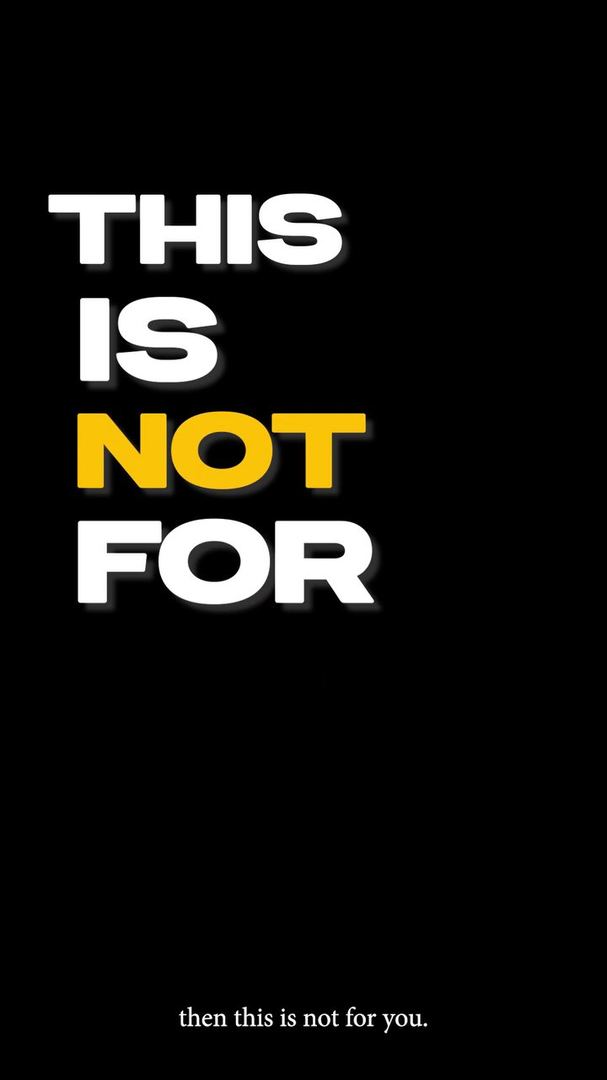 White and yellow type on black reads This is not for.